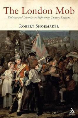 The London Mob(English, Paperback, Shoemaker Robert Prof)