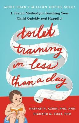 Toilet Training in Less Than a Day(English, Paperback, Azrin Nathan Ph.D.)