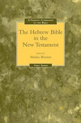 Feminist Companion to the Hebrew Bible in the New Testament(English, Paperback, unknown)