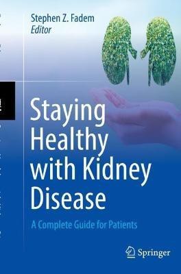 Staying Healthy with Kidney Disease(English, Paperback, unknown)