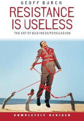 Resistance is Useless(English, Paperback, Burch Geoffrey)