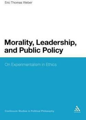 Morality, Leadership, and Public Policy(English, Hardcover, Weber Eric Thomas Professor)