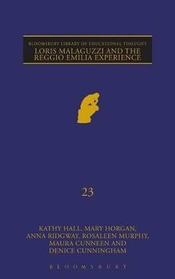 Loris Malaguzzi and the Reggio Emilia Experience(English, Hardcover, Hall Kathy Professor)