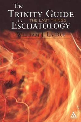 The Trinity Guide to Eschatology(English, Paperback, La Due William J.)