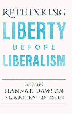 Rethinking Liberty before Liberalism(English, Hardcover, unknown)
