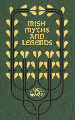 Irish Myths and Legends(English, Hardcover, Gregory Augusta Lady)