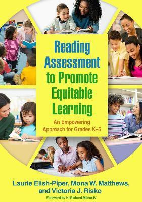 Reading Assessment to Promote Equitable Learning(English, Paperback, Elish-Piper Laurie)