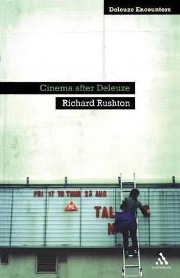Cinema After Deleuze(English, Paperback, Rushton Richard Dr)