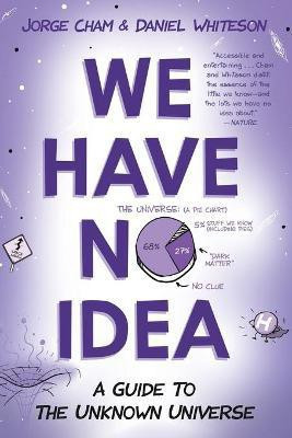 We Have No Idea(English, Paperback, Cham Jorge)