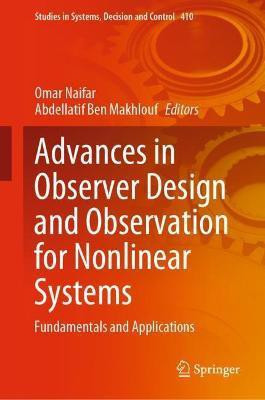 Advances in Observer Design and Observation for Nonlinear Systems(English, Hardcover, unknown)