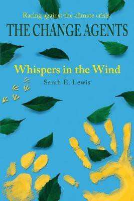 The Change Agents(English, Paperback, Lewis Sarah E)