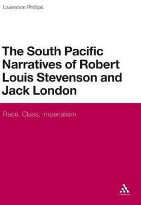 The South Pacific Narratives of Robert Louis Stevenson and Jack London(English, Hardcover, Phillips Lawrence Dr)