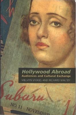 Hollywood Abroad(English, Hardcover, Stokes Melvyn)