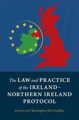 The Law and Practice of the Ireland-Northern Ireland Protocol(English, Paperback, unknown)