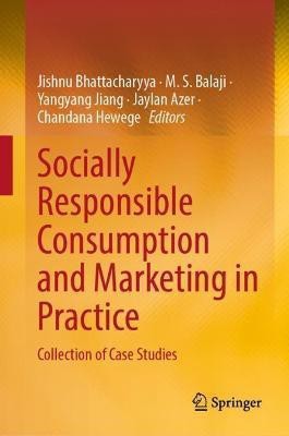 Socially Responsible Consumption and Marketing in Practice(English, Hardcover, unknown)