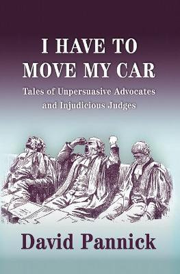 I Have to Move my Car(English, Hardcover, Pannick David QC)