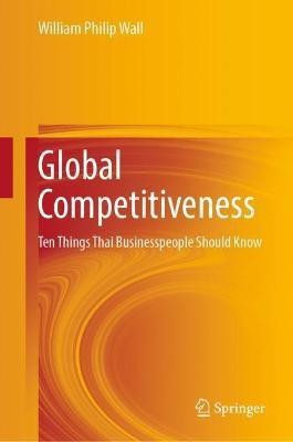 Global Competitiveness(English, Hardcover, Wall William Philip)