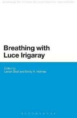 Breathing with Luce Irigaray(English, Hardcover, unknown)