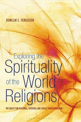 Exploring the Spirituality of the World Religions(English, Paperback, Ferguson Duncan S. Dr)