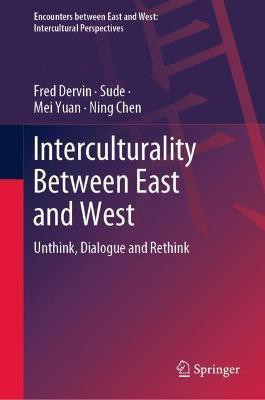Interculturality Between East and West(English, Hardcover, Dervin Fred)