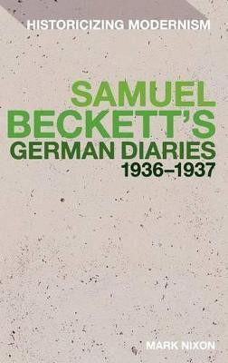 Samuel Beckett's German Diaries 1936-1937(English, Hardcover, Nixon Mark Dr)