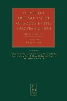 Oliver on Free Movement of Goods in the European Union(English, Hardcover, unknown)