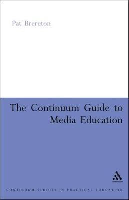 Continuum Guide to Media Education(English, Paperback, Brereton Pat)