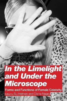 In the Limelight and Under the Microscope(English, Hardcover, unknown)