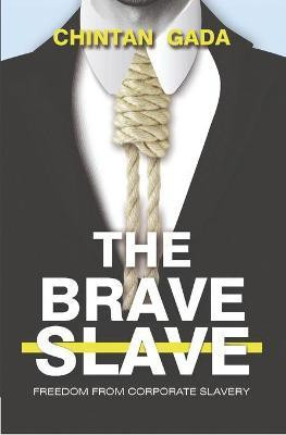 The Brave Slave(English, Paperback, Gada Chintan)