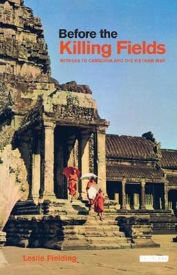 Before the Killing Fields(English, Hardcover, Fielding Leslie)