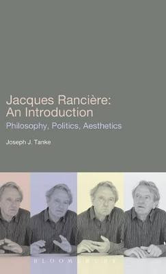 Jacques Ranciere: An Introduction(English, Hardcover, Tanke Joseph J. Professor)