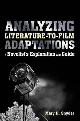 Analyzing Literature-to-Film Adaptations(English, Paperback, Snyder Mary H.)