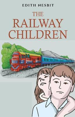 The Railway Children(English, Paperback, Nesbit E. Edith)