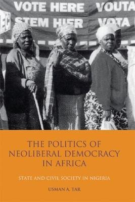 The Politics of Neoliberal Democracy in Africa(English, Hardcover, Tar Usman A.)