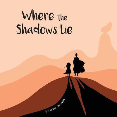 Where the Shadows Lie(English, Paperback, Charvat Daniel)