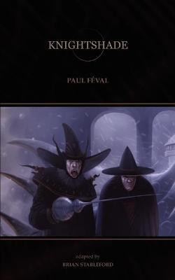 Knightshade(English, Paperback, Feval Paul)