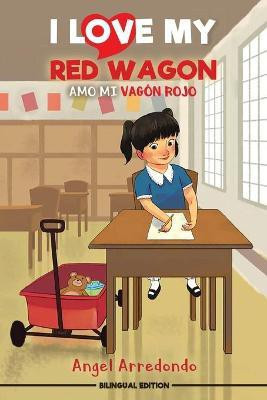 I Love My Red Wagon(English, Paperback, Arredondo Angel)