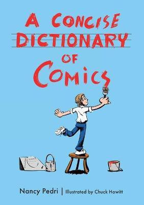 A Concise Dictionary of Comics(English, Paperback, Pedri Nancy)