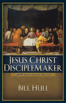 Jesus Christ, Disciplemaker(English, Paperback, Hull Bill)