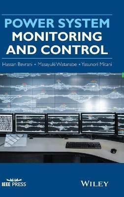 Power System Monitoring and Control(English, Hardcover, Bevrani Hassan)