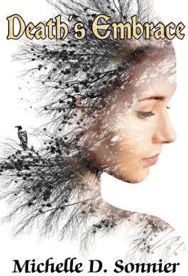 Death's Embrace(English, Paperback, Sonnier Michelle D)