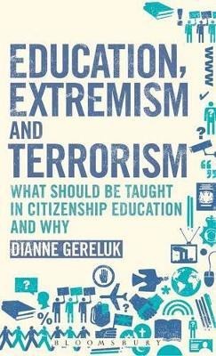 Education, Extremism and Terrorism(English, Hardcover, Gereluk Dianne Dr)