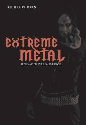 Extreme Metal(English, Paperback, Kahn-Harris Keith)