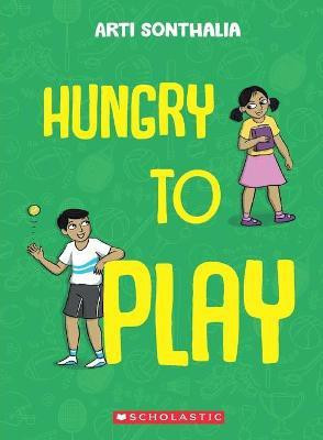 Hungry to Play(English, Paperback, Sonthalia Arti)
