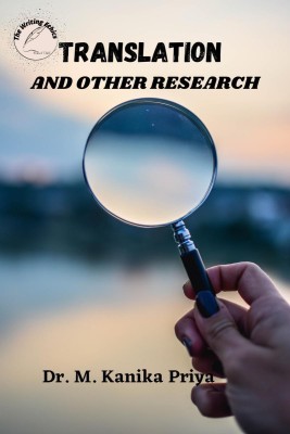 TRANSLATION AND OTHER RESEARCH(English, Paperback, The Writing Ethics Publication)