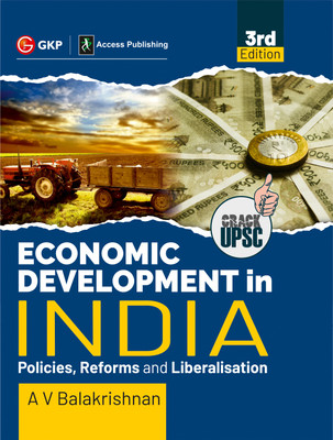 Economic Development in India (Policies, Reforms and Liberalisation) 3ed by GKP/Access(English, Paperback, Balakrishnan A V)