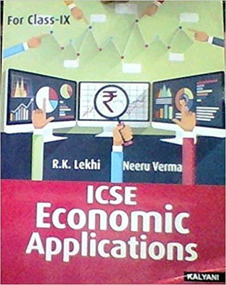 ICSE Economic Applications IXth(Paperback, Verma Neeru Lekhi R.K)