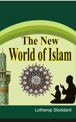 The New World of Islam(Hardcover, Lothrop Stoddard)
