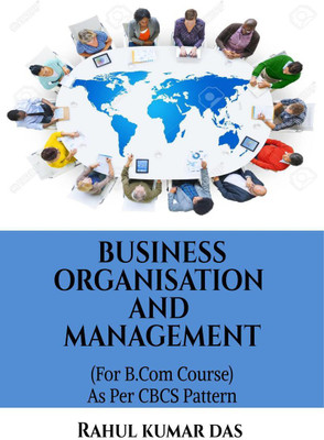 BUSINESS ORGANISATION AND MANAGEMENT(English, Paperback, Rahul Kumar Das)