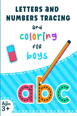 Letters and Numbers Tracing and Coloring for Boys  - Tracing Alphabet Letters and Numbers Workbook for Kids Ages 3-7(English, Paperback, Avantgarde Little Press)